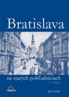 Ján Lacika - Bratislava na starých pohľadniciach